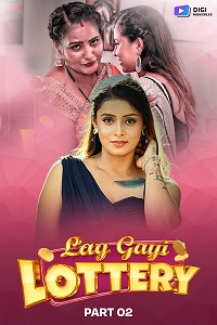 Download [18+] Lag Gayi Lottery (2024) S01 [Episode 3 To 4] Hindi DigimoviePlex WEB Series 720p | 1080p WEB-DL