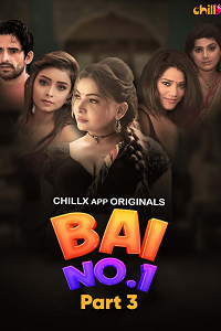 Download [18+] Bai NO 1 (2024) S01 [Episode 6 To 7] Hindi ChillX WEB Series 720p | 1080p WEB-DL