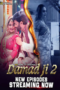 Download [18+] Damad Ji (2024) S02 [Episode 4 To 6] Hindi HitPrime WEB Series 720p | 1080p WEB-DL