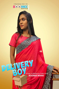 Download [18+] Delivery Boy (2024) S01 {Episode 1 Added} Hindi BoomEX WEB Series 720p WEB-DL