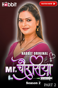 Download [18+] Mr. Chourasiya (2024) S02 Part 2 Hindi HabbitMovies Complete WEB Series 480p | 720p | 1080p WEB-DL