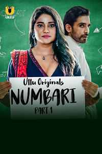 Download [18+] Numbari (2024) S01 Part 1 Hindi ULLU Originals Complete WEB Series 480p | 720p | 1080p WEB-DL