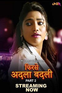 Download [18+] Phir Se Adla Badli (2024) S01 [Episode 4 To 5] Hindi ChillX WEB Series 720p | 1080p WEB-DL
