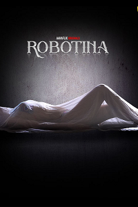 Download [18+] Robotina (2024) S01 [Episode 3 To 4] Hindi AahaFlix WEB Series 720p | 1080p WEB-DL