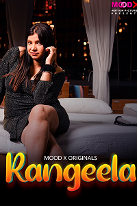 Download [18+] Rangeela (2024) S01 {Episode 1 Added} Hindi MoodX WEB Series 720p WEB-DL