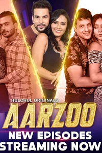 Download [18+] Aarzoo (2024) S01 [Episode 4 To 6] Hindi HulChul WEB Series 720p | 1080p WEB-DL