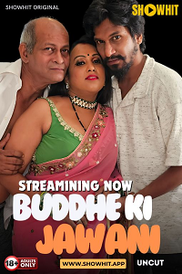 Download [18+] Buddhe Ki Jawani (2024) UNRATED Hindi ShowHit Short Film 480p | 720p WEB-DL