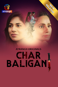 Download [18+] Char Baliganj (2024) UNRATED Hindi Atrangii Short Film 480p | 720p WEB-DL