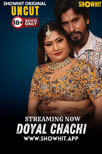 Download [18+] Doyal Chachi (2024) UNRATED Hindi ShowHit Short Film 480p | 720p WEB-DL
