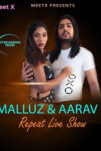 Download [18+] Malluz And Aarav (2024) UNRATED Hindi MeetX Short Film 480p | 720p WEB-DL