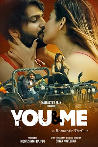 Download [18+] You And Me (2024) UNRATED Hindi Namasteyflix Short Film 480p | 720p WEB-DL