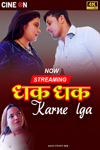 Download [18+] Dhak Dhak Karne Laga (2024) UNRATED Hindi CineOn Short Film 480p | 720p WEB-DL