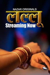 Download [18+] Lallu (2024) S01 [Episode 4 To 6] Hindi Nazar WEB Series 720p | 1080p WEB-DL