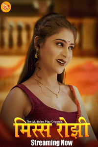 Download [18+] Miss Rosy (2024) S01 [Episode 1 To 3] Hindi MultiplexPlay WEB Series 720p | 1080p WEB-DL