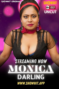 Download [18+] Monica Darling (2024) UNRATED Hindi ShowHit Short Film 480p | 720p WEB-DL