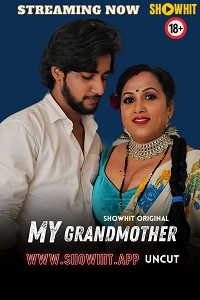 Download [18+] My Grandmother (2024) UNRATED Hindi ShowHit Short Film 480p | 720p WEB-DL