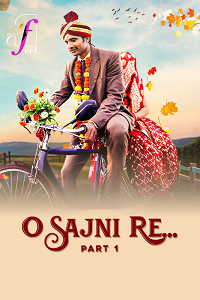 Download [18+] O Sajni Re (2024) S01 Part 1 Hindi Complete WEB Series 480p | 720p | 1080p WEB-DL