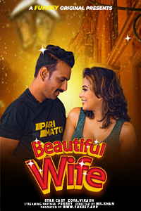 Download [18+] Beautiful Wife (2024) UNRATED Hindi Fukrey Originals Short Film 480p | 720p WEB-DL