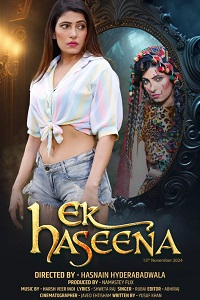 Download [18+] Ek Haseena (2024) S01 [Episode 1 To 2] Hindi Namasteyflix WEB Series 720p | 1080p WEB-DL