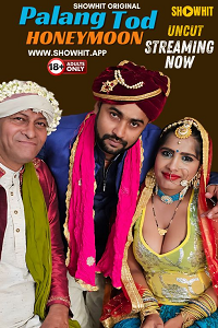 Download [18+] PalangTod Honeymoon (2024) UNRATED Hindi ShowHit Short Film 480p | 720p WEB-DL