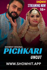 Download [18+] Pichkari (2024) UNRATED Hindi ShowHit Short Film 480p | 720p WEB-DL