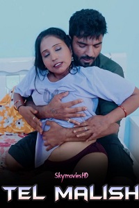 Download [18+] Tel Malish (2024) UNRATED Hindi Short Film 480p | 720p WEB-DL