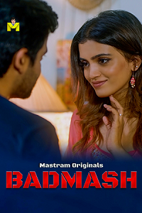 Download [18+] Badmash (2025) S01 [Episode 1 To 3] Hindi  MasTram WEB Series 720p | 1080p WEB-DL