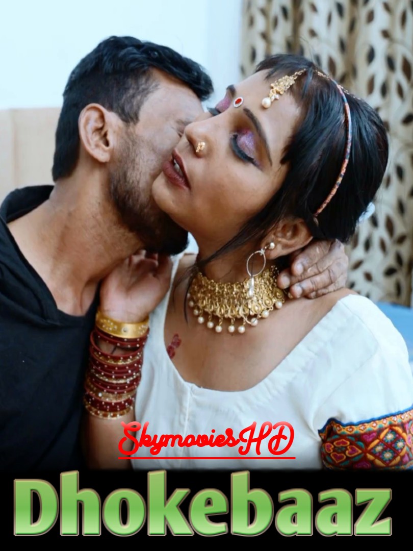 Download [18+] Dhokebaaz (2025) UNRATED Hindi Short Film 480p | 720p WEB-DL