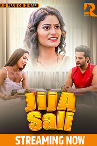 Download [18+] Jija Salii (2025) S01 [Episode 1 To 2] Hindi RioPlus WEB Series 720p | 1080p WEB-DL