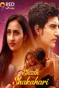 Download [18+] Shudh Shakahari (2025) S01 [Episode 1 To 4] Hindi 9RedMovies WEB Series 720p | 1080p WEB-DL