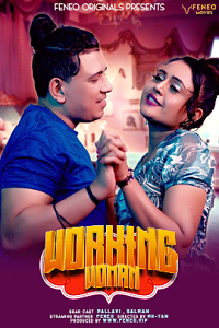 Download [18+] Working Woman (2025) UNRATED Hindi Feneo Short Film 480p | 720p WEB-DL