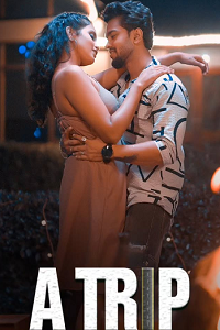 Download [18+] A Trip (2025) S01 Hindi JM Complete WEB Series 480p | 720p | 1080p WEB-DL