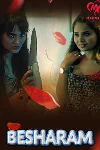 Download [18+] Besharam (2023) S01 [Episode 1 To 4] Hindi MakhanApp WEB Series 720p | 1080p WEB-DL