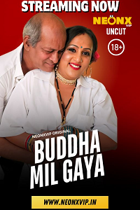 Download [18+] Buddha Mil Gaya (2025) UNRATED Hindi NeonX Originals Short Film 480p | 720p WEB-DL