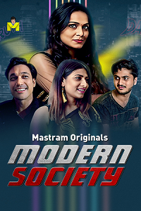 Download [18+] Mordern Society (2025) UNRATED Hindi MasTram Short Film 480p | 720p WEB-DL