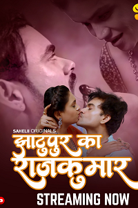 Download [18+] Jhaatupur Ka Rajkumar (2025) S01 {Episode 2 Added} Hindi Sahelii WEB Series 720p WEB-DL
