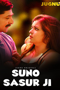 Download [18+] Suno Sasur Ji (2025) S01 [Episode 1 To 2] Hindi Jugnu WEB Series 720p | 1080p WEB-DL