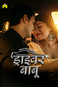 Download [18+] Driver Babu (2025) S01 [Episode 1 To 3] Hindi MasTram WEB Series 720p | 1080p WEB-DL