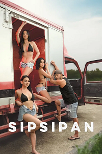 Download [18+] Sipsipan (2025) UNRATED Tagalog Full Movie 480p | 720p WEB-DL