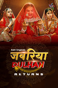 Download [18+] Jabariya Dulhan Returns (2025) S01 [Episode 1 To 4] Hindi Ratri WEB Series 720p | 1080p WEB-DL