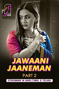 Download [18+] Jawaani Jaaneman (2025) S01 Part 2 Hindi Complete WEB Series 480p | 720p | 1080p WEB-DL
