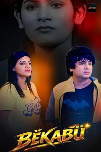 Download [18+] Bekabu (2026) S01 [Episode 4 To 5] Hindi Akkuott WEB Series 720p | 1080p WEB-DL