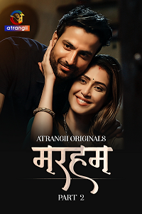 Download [18+] Marham (2026) S01 Part 2 Hindi Atrangii Complete WEB Series 480p | 720p | 1080p WEB-DL