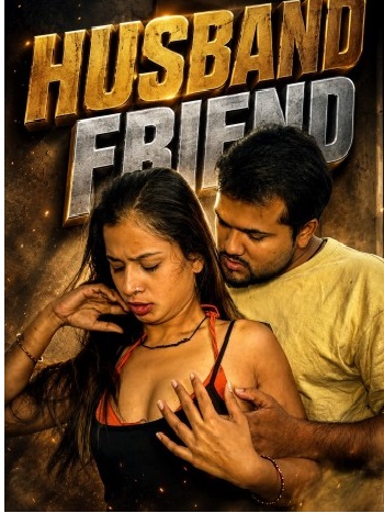 Husband Friend (2026) Hindi Short Film 720p HDRip [200MB] | Free Download