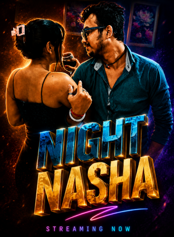 Night Nasha (2026) Hindi Short Film 720p HDRip [200MB] | Free Download