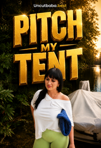 Pitch My Tent (2026) English Adult Short Film 720p WEB-DL [650MB] | Free Download